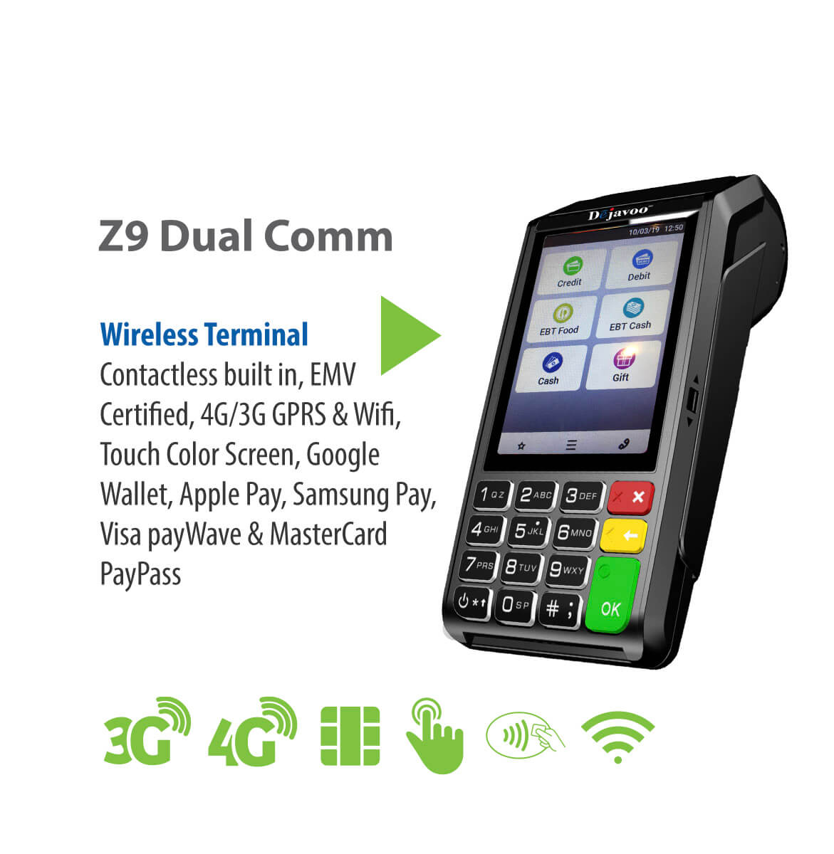 Z9 Dual Comm Wireless Terminal with contactless built in, EMV certified, 4G/3G GPRS & Wifi, Touch Color Screen, Google Wallet, Apply Pay, Samsung Pay, Visa payWave & MasterCard PayPass